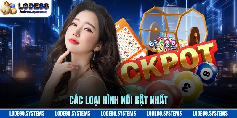 Xổ Số Vietlott - Điểm Danh Các Sản Phẩm Trực Tuyến 2026 2 Các loại hình nổi bật nhất