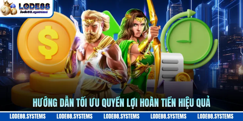 Hoàn Trả Cược Thua - Cơ Hội Phục Hồi Vốn Hiệu Quả 3 Hướng dẫn tối ưu quyền lợi hoàn tiền hiệu quả